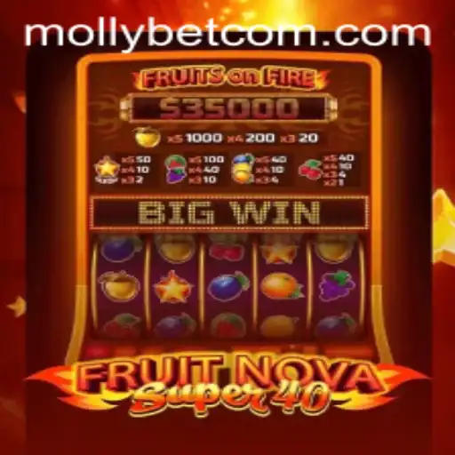Exploring the World of FruitNovaSuper40 and Its Integration with Mollybet